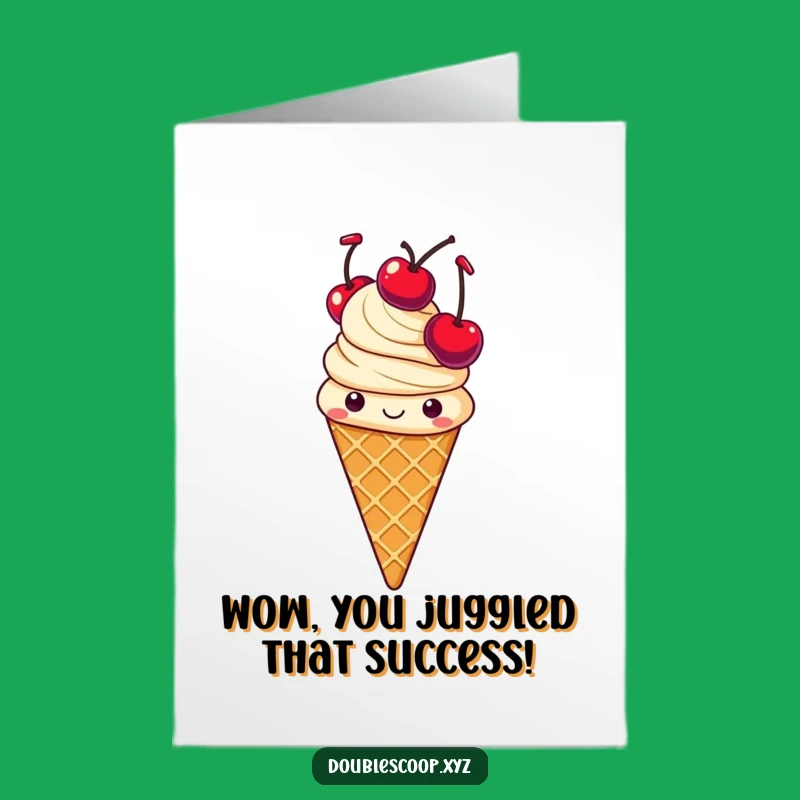 Free Printable Congrats Card: Juggling Ice Cream Cone Success - Awesome Downloadable Feat